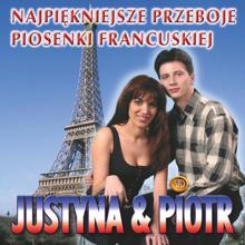 JUSTYNA I PIOTR: Voyage, voyage