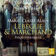 Marie-Claire Alain: Lebègue: Premier livre d'orgue, Suite du deuxième ton: VI. Trio à trois claviers