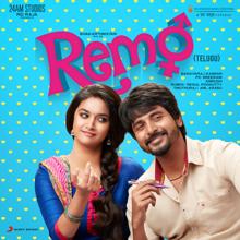 Anirudh Ravichander: Remo (Telugu) [Original Motion Picture Soundtrack]