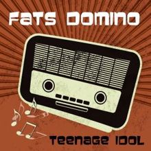 Fats Domino: Teenage Idol