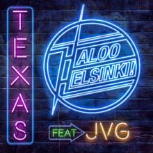 Haloo Helsinki! feat. JVG: TEXAS