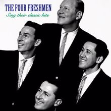 The Four Freshmen: Sing Their Classic Hits (Remastered)