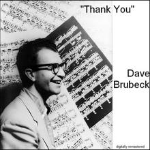 DAVE BRUBECK: Thank You