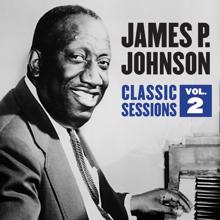 James P. Johnson: Classic Sessions Vol. 2