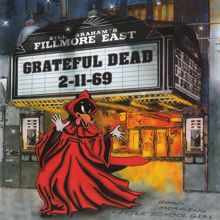Grateful Dead: Fillmore East 2/11/69 (Live)