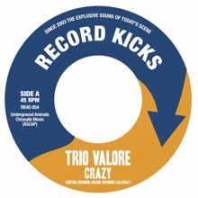 Trio Valore: Crazy / #LiarsAndCheaters