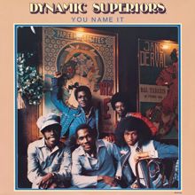 The Dynamic Superiors: You Name It