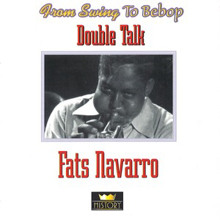 Fats Navarro: Double Talk