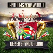 Anthems of the World: Der er et yndigt land (Denmark National Anthem)