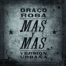 Draco Rosa Feat. Ricky Martin: Más y Más (Versión Urbana)