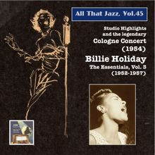 Billie Holiday: Billie Holiday - Album Nr. 3: Studio Highlights and the Legendary Cologne Concert (1954) [2015 Digital Remaster]