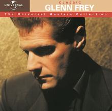 Glenn Frey: Classic Glenn Frey - The Universal Masters Collection
