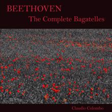 Claudio Colombo: Beethoven: The Complete Bagatelles