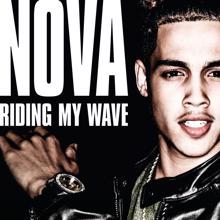 Nova: Riding My Wave