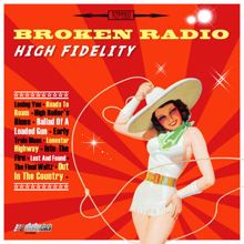 Broken Radio: High Fidelity