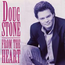 Doug Stone: From the Heart