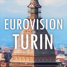 Eugenio In Via Di Gioia: EUROVISION IN TURIN