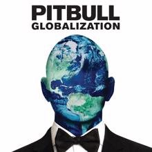Pitbull: Globalization
