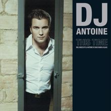 DJ Antoine: This Time