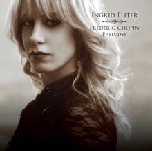 Ingrid Fliter: 24 Preludes, Op. 28: No. 13 in F-Sharp Major (Lento)