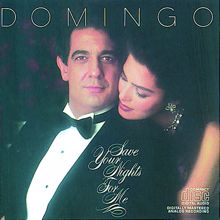 Plácido Domingo: Save Your Nights for Me