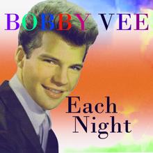 Bobby Vee: Each Night