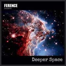 Ference: Deeper Space