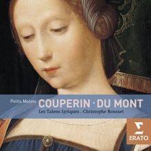 Les Talens Lyriques/Christophe Rousset/Florence Malgoire/Kaori Uemura/Alain Petit: Du Mont: Allemande sur les Anches