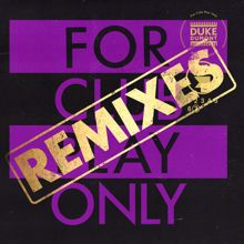 Duke Dumont: For Club Play Only, Pt. 7 (Remixes)