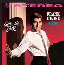 Frank D'rone: It's You Or No One