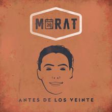 Morat: Antes De Los Veinte