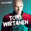 Toni Wirtanen: Eden (Vain elämää kausi 7)