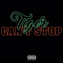 Tiger: Can't Stop