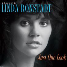 Linda Ronstadt: Just One Look (2015 Remaster)