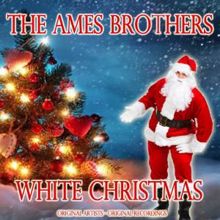 The Ames Brothers: White Christmas