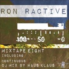 Ron Ractive: Mono Tone (Watergate Mix)