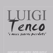 Luigi Tenco: I Miei Giorni Perduti