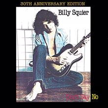 Billy Squier: Don't Say No (Remastered 2010)