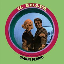 Gianni Ferrio: Il killer (Original Motion Picture Soundtrack) (Il killerOriginal Motion Picture Soundtrack)