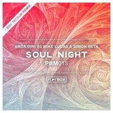 Arda Diri vs. Mike Lucas & Simon Beta: Soul Night