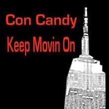 Con Candy: Keep Movin On