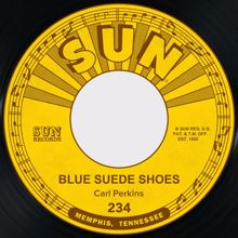 Carl Perkins: Blue Suede Shoes / Honey Don't