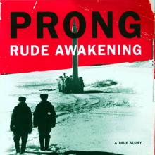 Prong: RUDE AWAKENING