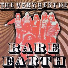 Rare Earth: The Very Best Of Rare Earth
