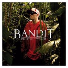 Bandit feat. Seven: Wäni dett bi
