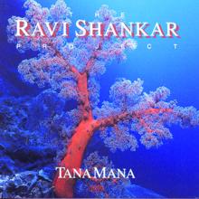 Ravi Shankar: The Shankar Project: Tana Mana