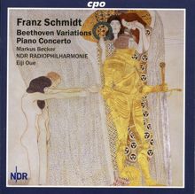 Markus Becker: Schmidt: Beethoven Variations - Piano Concerto