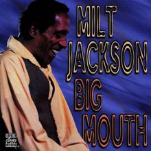 Milt Jackson: Big Mouth