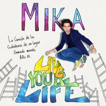 MIKA: Live Your Life