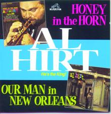 Al Hirt: Honey In The Horn and Our Man in New Orleans